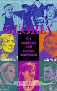 Gloria, die schönste Kuh meiner Schwester