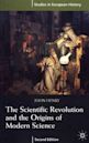 The Scientific Revolution and the Origins of Modern Science