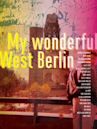 Mein wunderbares West-Berlin