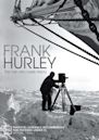 Frank Hurley: The Man who Made History