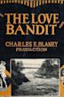 The Love Bandit