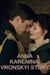 Anna Karenina. Vronskyi Story