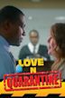 Love N Quarantine