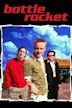 Bottle Rocket