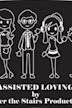 Assisted Loving