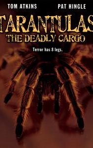 Tarantulas: The Deadly Cargo