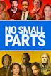 No Small Parts