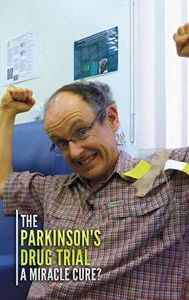 The Parkinson's Drug Trial: A Miracle Cure?