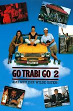 Go Trabi Go 2 - Das war der wilde Osten (1992) - Posters — The Movie ...
