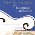 New Classics for Bluegrass Mandolin