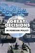 Great Decisions in Foreign Policy