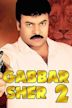 Gabbar Sher 2