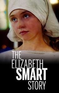 The Elizabeth Smart Story