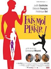 Fais-moi plaisir !