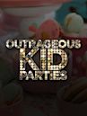 Outrageous Kid Parties