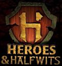 Heroes & Halfwits