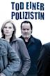 Tod einer Polizistin