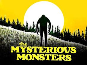 The Mysterious Monsters