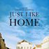 Just like Home (2007 film)