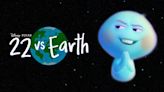 22 vs. Earth: Where to Watch & Stream Online