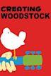 Creating Woodstock