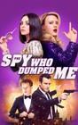 The Spy Who Dumped Me