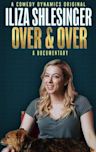 Iliza Shlesinger: Over & Over
