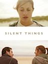 Silent Things