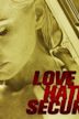 Love, Hate & Security