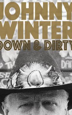 Johnny Winter: Down & Dirty