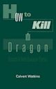 How to Kill a Dragon