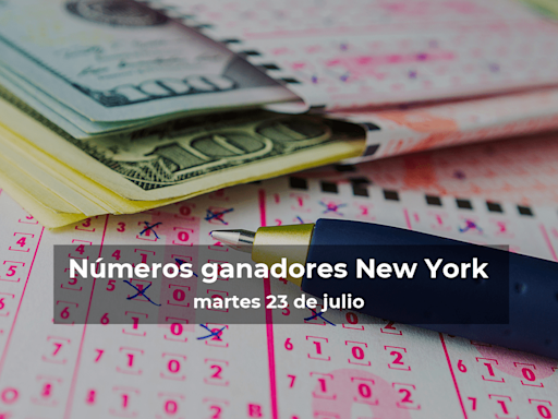 Lotería de Nueva York en vivo: resultados y ganadores del martes 23 de julio de 2024 - El Diario NY