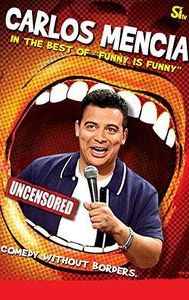 Carlos Mencia: The Best of 'Funny is Funny'