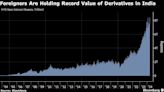 Foreigners Lift India Derivative Holdings to Record $101 Billion