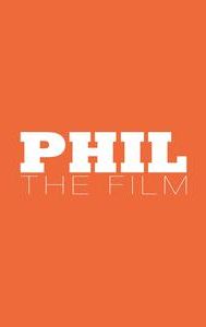 Phil. The Film | Comedy