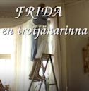 Frida, en trotjänarinna