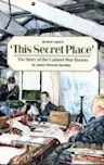 'The Secret Place': The Story of the Cabinet War Rooms