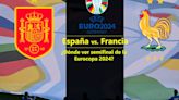 Dónde ver España vs. Francia EN VIVO por semifinal Eurocopa 2024