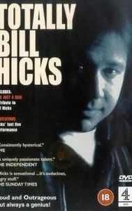 Totally Bill Hicks