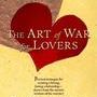 The ART OF WAR FOR LOVERS