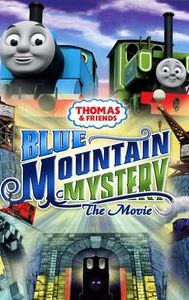 Thomas & Friends: Blue Mountain Mystery: The Movie