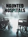 Haunted Hospitals