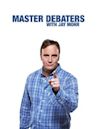 Master Debaters With Jay Mohr