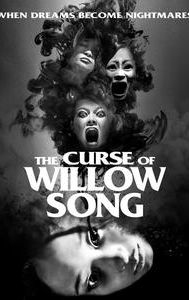 The Curse of Willow Song