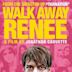 Walk Away Renee (film)