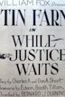 While Justice Waits