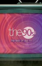 The 90s: The Best of Bad TV