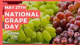 National Grape Day | May 27th - National Day Calendar