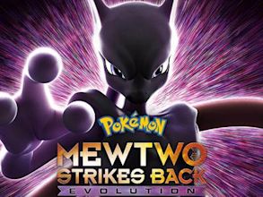 Pokémon: Mewtwo Strikes Back – Evolution