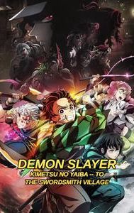 Demon Slayer: Kimetsu No Yaiba -- To the Swordsmith Village